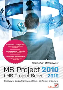 MS Project 2010 i MS project server 2010. Efektywne zarządzanie projektem i portfelem projektów - Aplikacje biurowe - miniaturka - grafika 1
