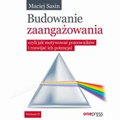 Audiobooki - biznes i ekonomia - HELION Budowanie zaangażowania, czyli jak motywować pracowników i rozwijać ich potencjał. Wydanie II - miniaturka - grafika 1