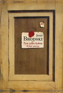 Tym tylko byłem. Wybór wierszy - Poezja - miniaturka - grafika 1