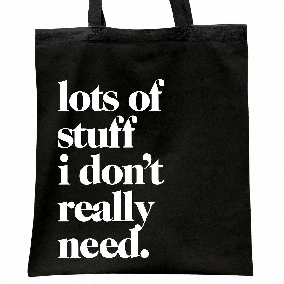 Torba bawełniana czarna na zakupy Lots Of Stuff I Don't Really Need