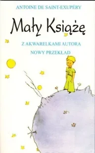 Mały Książę (miękka, dodruk 2020) - Antoine Saint-Exupery De - Lektury szkoła podstawowa - miniaturka - grafika 1