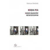 Poezja - Księgarnia Akademicka Księga Psa. Siedem dramatów metafizycznych Mariusz Bieliński - miniaturka - grafika 1