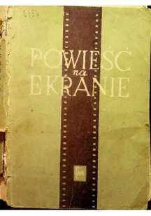 Powieść na ekranie - Książki o kulturze i sztuce - miniaturka - grafika 1