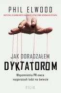 Felietony i reportaże - Jak doradzałem dyktatorom - miniaturka - grafika 1