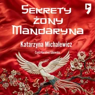 Audiobooki - romanse - Sekrety żony Mandaryna - miniaturka - grafika 1
