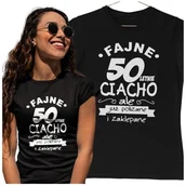 Gadżety dla niej i dla niego - KOSZULKA NA 50 URODZINY FAJNE 50 LETNIE CIACHO ALE JUZ POLIZANE I ZAKLEPANE - miniaturka - grafika 1