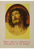 Religia i religioznawstwo - Męka Jezusa Chrystusa oglądana w XX wieku - miniaturka - grafika 1