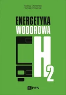 Nauka - Energetyka wodorowa Chmielniak Tadeusz Chmielniak Tomasz - miniaturka - grafika 1