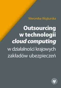 Wydawnictwo Uniwersytetu Warszawskiego Outsourcing w technologii - Prawo - miniaturka - grafika 1