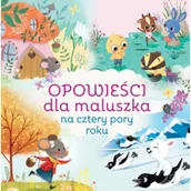 Książki edukacyjne - Opowieści dla maluszka na cztery pory roku - miniaturka - grafika 1