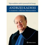 Prawo - Wprowadziłem radców prawnych do Europy Andrzej Kalwas w rozmowie z Albertem Stawiszyńskim - ANDRZEJ KALWAS, ALBERT STAWISZYŃSKI - miniaturka - grafika 1