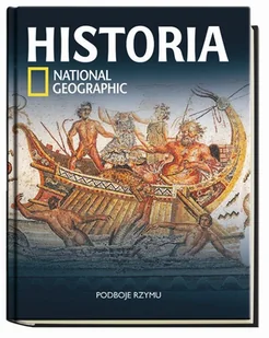 Historia National Geographic. Tom 11. Podboje Rzymu - Czasopisma - miniaturka - grafika 1