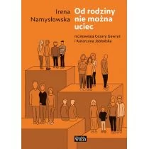 Od Rodziny Nie Można Uciec Irena Namysłowska,cezary Gawryś,katarzyna Jabłońska - Poradniki hobbystyczne - miniaturka - grafika 1