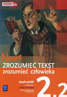 Nowe Zrozumieć tekst zrozumieć człowieka Podręcznik 2 2 Zakres podstawowy i rozszerzony Używana - Podręczniki dla liceum - miniaturka - grafika 1