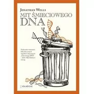 Literatura popularno naukowa dla młodzieży - Fundacja En Arche Mit śmieciowego DNA TW - Jonathan Wells - miniaturka - grafika 1