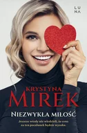 Proza - Luna Niezwykła miłość - Krystyna Mirek - miniaturka - grafika 1