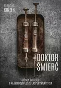 E-booki - literatura faktu - Doktor Śmierć. Sidney Gottlieb i najmroczniejsze eksperymenty CIA (e-book) - miniaturka - grafika 1