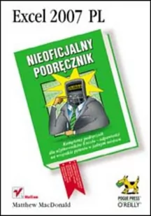 Excel 2007 PL. Nieoficjalny podręcznik - E-booki - informatyka Excel 2007 PL. Nieoficjalny podręcznik - E-booki - informatyka - miniaturka - grafika 1