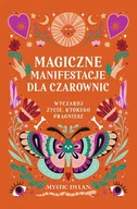 Ezoteryka - magiczne manifestacje dla czarownic. wyczaruj życie, którego pragniesz - miniaturka - grafika 1