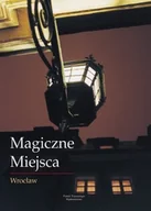 Przewodniki - Magiczne miejsca. Wrocław - miniaturka - grafika 1