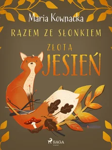 Razem ze słonkiem. Złota jesień - E-booki dla dzieci i młodzieży - miniaturka - grafika 1