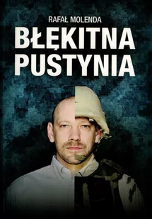 Błękitna pustynia - Rafał Molenda - oprawa miękka - Religia i religioznawstwo - miniaturka - grafika 1