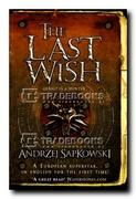Fantasy - Gollancz Last Wish - Andrzej Sapkowski - miniaturka - grafika 1