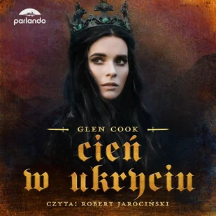 Cień w ukryciu Glen Cook MP3) - Audiobooki - literatura piękna - miniaturka - grafika 1