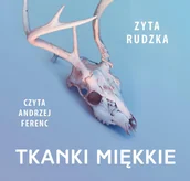Audiobooki - literatura piękna - Tkanki miękkie - miniaturka - grafika 1