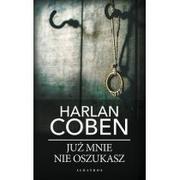 Thrillery - Albatros Już mnie nie oszukasz Harlan Coben - miniaturka - grafika 1