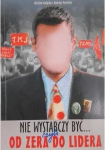 Nie wystarczy być - Zarządzanie - miniaturka - grafika 1