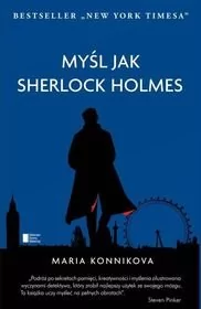 Agora Myśl jak Sherlock Holmes - Maria Konnikova