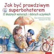 Powieści i opowiadania - Jak Być Prawdziwym Superbohaterem - miniaturka - grafika 1