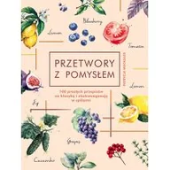 Książki kucharskie - Przetwory z pomysłem - miniaturka - grafika 1