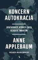 Historia świata - Koncern Autokracja. Dyktatorzy, którzy chcą rządzić światem - miniaturka - grafika 1