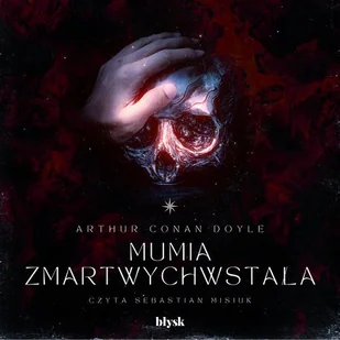 Mumia zmartwychwstała - Audiobooki - fantastyka i horror - miniaturka - grafika 1