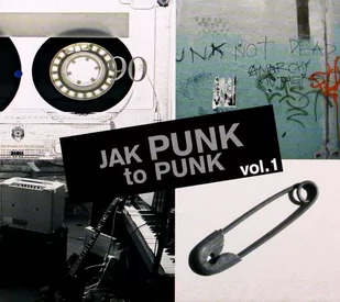 Jak punk to punk Volume 1 CD) Various Artists - Muzyka alternatywna - miniaturka - grafika 1