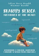 Książki edukacyjne - Skarby serca. Treasures of the heart. Opowiadania o emocjach, marzeniach i odwadze - Celina Maria Niwald - miniaturka - grafika 1
