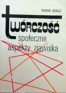 Twórczość Społeczne aspekty zjawiska - Książki o kulturze i sztuce - miniaturka - grafika 1
