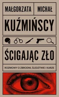 Dolnośląskie Ścigając zło Rozmowy o zbrodni, śledztwie i karze - Prawo - miniaturka - grafika 2