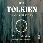 Audiobooki - fantastyka i horror - Władca Pierścieni. Dwie wieże (t.2) John Ronald R. Tolkien - miniaturka - grafika 1