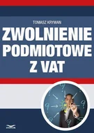 Prawo - Zwolnienia podmiotowe z VAT Tomasz Krywan - miniaturka - grafika 1