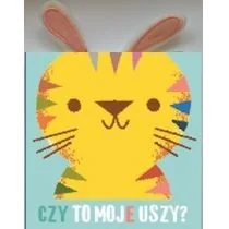 PRACA ZBIOROWA Czy to moje uszy$60 Tygrysek - Powieści i opowiadania - miniaturka - grafika 1