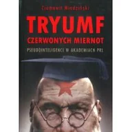 Historia Polski - Miedziński Ziemowit Tryumf czerwonych miernot - miniaturka - grafika 1
