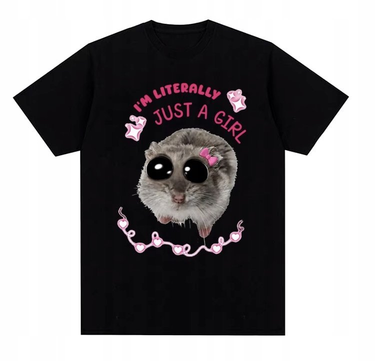 KOSZULKA Z NADRUKIEM MĘSKA ŚMIESZNA T-SHIRT I AM JUST A GIRL CHOMIK