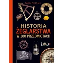 Historia żeglarstwa w 100 przedmiotach - Sport i wypoczynek - miniaturka - grafika 1