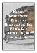 Książki o muzyce - Etiuduy na niezależność gry prawej i lewej... - Marcin Lemieszewski - książka - miniaturka - grafika 1