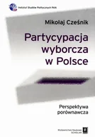 Podręczniki dla szkół wyższych - Partycypacja wyborcza w Polsce - Mikołaj Cześnik - miniaturka - grafika 1