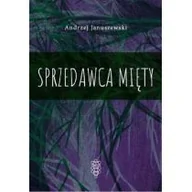 Poezja - Fundacja Literacka TIKKUN Sprzedawca mięty Andrzej Januszewski - miniaturka - grafika 1
