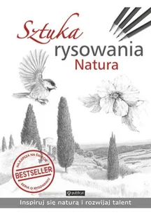 Sztuka rysowania Natura Praca zbiorowa - Poradniki hobbystyczne - miniaturka - grafika 2